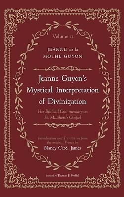 Picture of Jeanne Guyon's Mystical Interpretation of Divinization, Volume 2