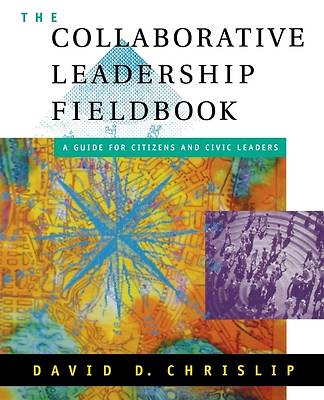Picture of The Collaborative Leadership Fieldbook