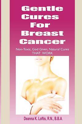Picture of Gentle Cures for Breast Cancer