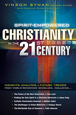 Picture of Spirit-Empowered Christianity in the 21st Century