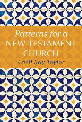 Picture of Patterns for a New Testament Church