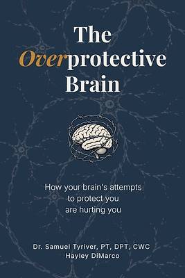 The Overprotective Brain