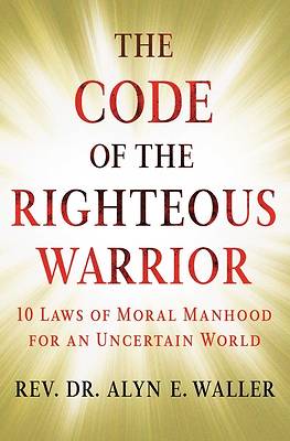 Picture of The Code of the Righteous Warrior