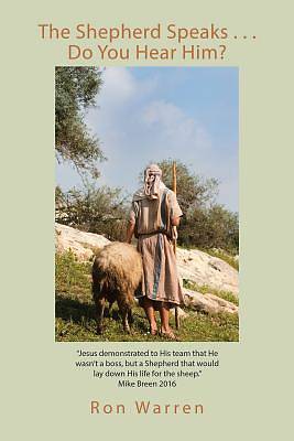 Picture of The Shepherd Speaks . . . Do You Hear Him?