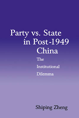 Picture of Party vs. State in Post-1949 China