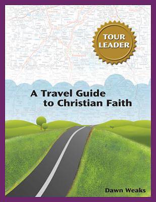 Picture of A Travel Guide to Christian Faith Tour Leader