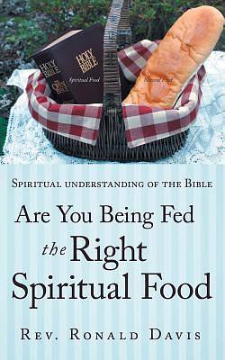 Picture of Are You Being Fed the Right Spiritual Food