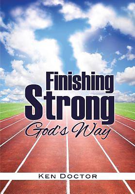 Picture of Finishing Strong God's Way
