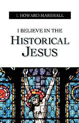 Picture of I Believe in the Historical Jesus