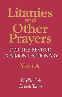 Picture of Litanies and Other Prayers for the Revised Common Lectionary Year A