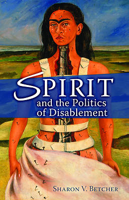 Picture of Spirit and the Politics of Disablement