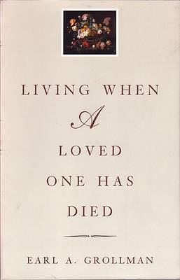 Picture of Living When a Loved One Has Died