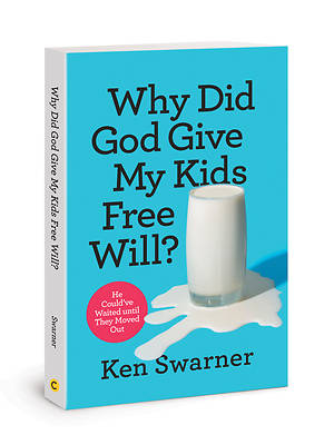 Picture of Why Did God Give My Kids Free Will?