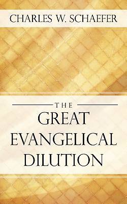 Picture of The Great Evangelical Dilution