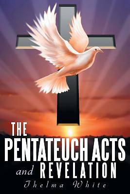 Picture of The Pentateuch, Acts, and Revelation