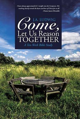 Picture of Come, Let Us Reason Together