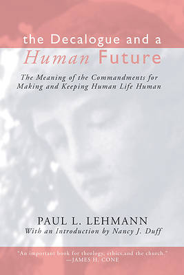 Picture of The Decalogue and a Human Future