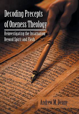Picture of Decoding Precepts of Oneness Theology