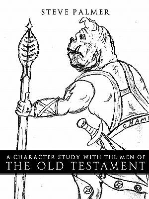 Picture of A Character Study with the Men of the Old Testament