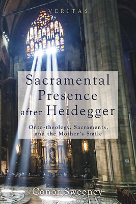 Picture of Sacramental Presence After Heidegger