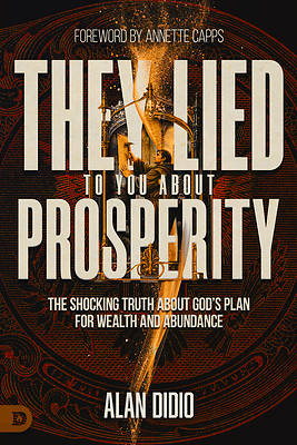 Picture of They Lied to You about Prosperity