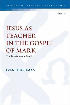 Picture of Jesus as Teacher in the Gospel of Mark