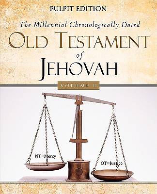Picture of The Millennial Chronologically Dated Old Testament of Jehovah Vol. II