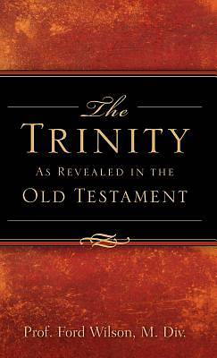 Picture of The Trinity as Revealed in the Old Testament