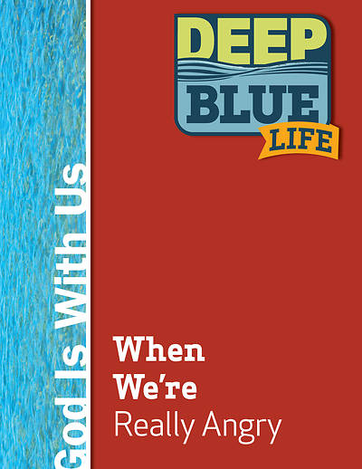 Picture of Deep Blue Life: When We’re Really Angry Word Download