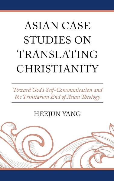 Picture of Asian Case Studies on Translating Christianity