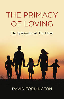 Picture of The Primacy of Loving