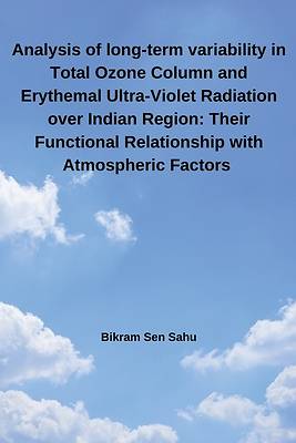 Picture of Analysis of long-term variability in Total Ozone Column and Erythemal Ultra-Violet Radiation over Indian Region