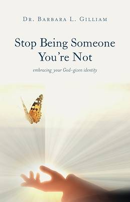 Picture of Stop Being Someone You're Not
