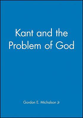 Picture of Kant and the Problem of God