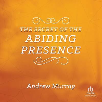 Picture of The Secret of the Abiding Presence