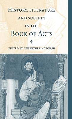 Picture of History, Literature, and Society in the Book of Acts