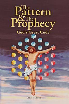 Picture of The Pattern & the Prophecy