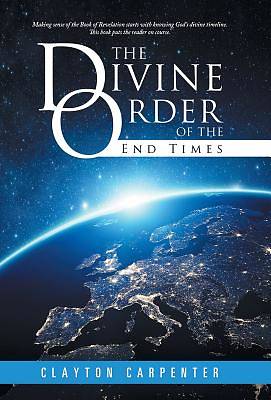 Picture of The Divine Order of the End Times