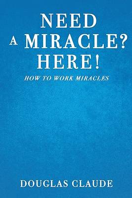 Picture of Need a Miracle? Here!