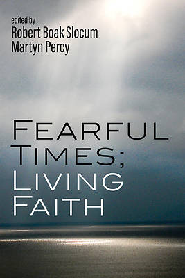 Picture of Fearful Times; Living Faith