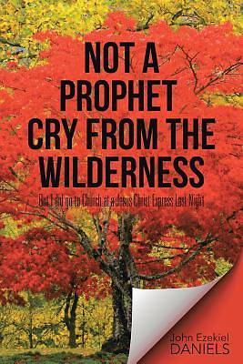Picture of Not a Prophet Cry from the Wilderness