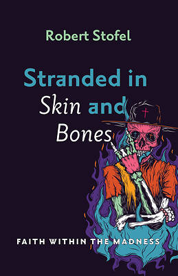 Picture of Stranded in Skin and Bones
