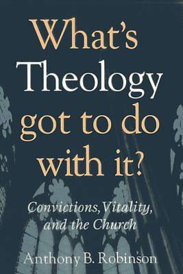 Picture of What's Theology Got to Do With It? [ePub Ebook]