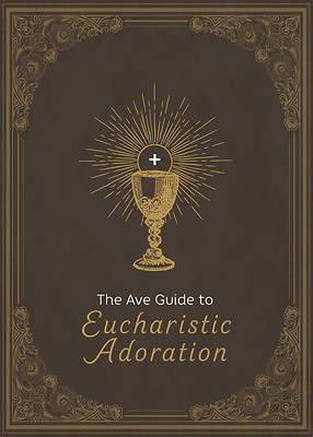 Picture of The Ave Guide to Eucharistic Adoration