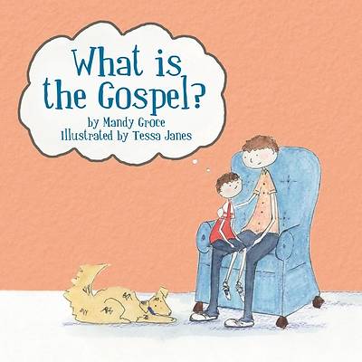 Picture of What Is the Gospel?