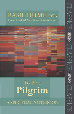 Picture of To Be a Pilgrim - A Spiritual Notebook