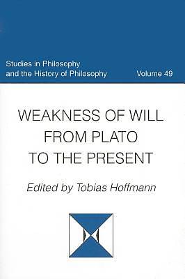 Picture of Weakness of Will from Plato to the Present