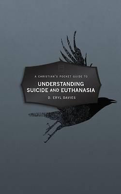 Picture of Christian's Pocket Guide to Understanding Suicide and Euthanasia