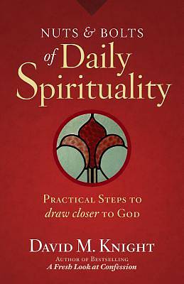 Picture of Nuts & Bolts of Daily Spirituality