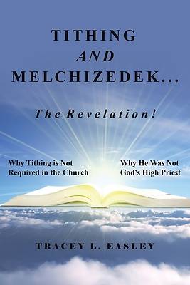 Picture of Tithing and Melchizedek-The Revelation!